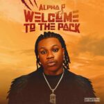 Alpha P Welcome To The Pack EP