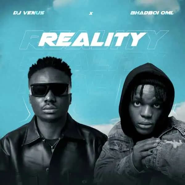 DJ Venus Reality ft. Bhadboi OML