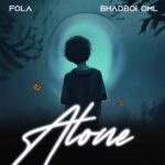 Fola Alone ft. Bhadboi OML