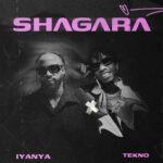 Iyanya Shagara ft. Tekno