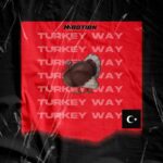 M00tion Turkey Way