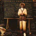 Seyi Vibez Loseyi Professor EP