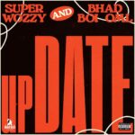 Superwozzy Update ft. Bhadboi OML